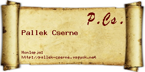 Pallek Cserne névjegykártya